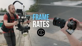 Ultimate Guide to FRAME RATES for CINEMATIC VIDEO  When to use 24 25 30 50 60 100 120 FPS [upl. by Eyaj]