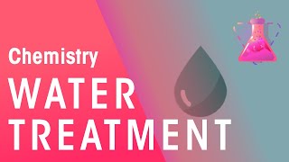 How Does Water Treatment Work  Environmental Chemistry  Chemistry  FuseSchool [upl. by Ahserkal]