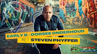 Eksklusiewe Onderhoud Early B Gesels Met Steven Phyffer van Oorsee oor Afrikaanse HipHop en Rap [upl. by Branham]