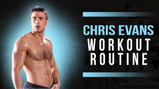 Chris Evans Workout Routine Guide [upl. by Flodur]