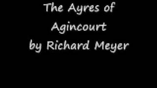 The Ayres of Agincourt [upl. by Gambrill892]