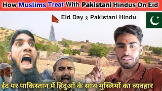 How Muslims Treat With Pakistani Hindus On Eid Day Hindus And Muslims In VillageGyan Teekmani [upl. by Etnuaed]