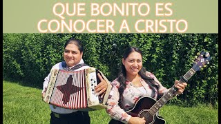 NOE amp RUTH CAMPOS Que bonito es conocer a Cristo Video Oficial [upl. by Susanna]