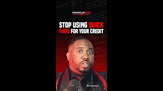 Stop Using Quick Fixes for Your Credit [upl. by Aroled]