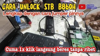 unlock stb b860h v1 2 satu kali klik langsung beres [upl. by Esirrehc]