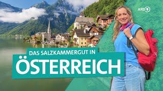 Das Salzkammergut in Österreich Hallstatt Hollywood Seen und Berge  Wunderschön  ARD Reisen [upl. by Larry]