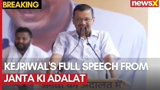 Arvind Kejriwals Full Speech From Janta Ki Adalat At Jantar Mantar  NewsX [upl. by Franzen]