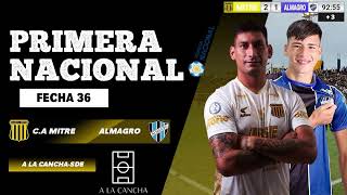 PRIMERA NACIONAL EN VIVO MITRE VS ALMAGRO  FECHA 36 [upl. by Eetsirhc619]