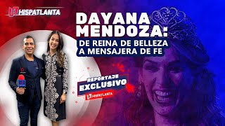 DAYANA MENDOZA DE REINA DE BELLEZA A MENSAJERA DE FE [upl. by Light]