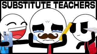 Substitute Teachers Be Like [upl. by Yarvis]