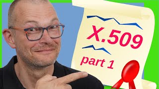 Certificates from Scratch  X509 Certificates explained [upl. by Patric]