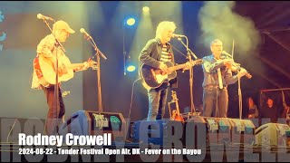 Rodney Crowell  Fever on the Bayou  20240822  Tønder Festival DK [upl. by Noreht]