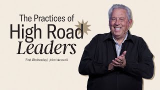 The Practices of High Road Leaders [upl. by Jacobine]