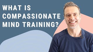 What is Compassionate Mind Training CMT [upl. by Weatherley]