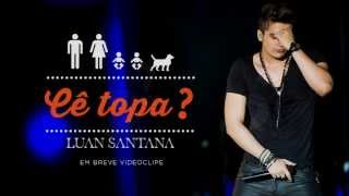 Luan Santana  Cê Topa  Ao vivo Áudio oficial [upl. by Rebna818]