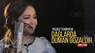 Yulduz Turdiyeva  Юлдуз Турдиева  Daģlarda duman gözaldir jonli ijro [upl. by Naraa571]