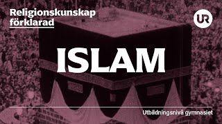 Islam förklarad  RELIGIONSKUNSKAP  Gymnasienivå [upl. by Eppilihp]