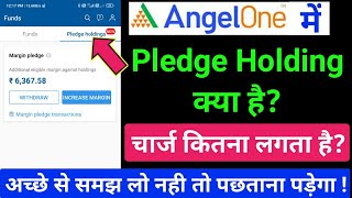 How to Pledge Holdings in Angel One  what is pledge share  pledge holding charges [upl. by Dottie347]