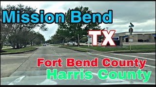 Mission Bend Texas  Fort Bend and Harris County [upl. by Seligmann461]