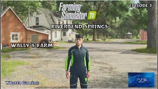 Farming Simulator 25  PS5  Riverbend Springs Wallys Farm  Episode 1 [upl. by Bully]