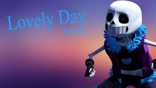 MMD UnderLust Lovely Day  Sans  MOTION DL [upl. by Rosita]