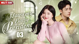 Marry My Bossy President💖EP03  xiaozhan zhaolusi yangyang  Pregnant Brides Fate Changed by CEO [upl. by Yeldah977]