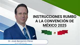 Instructions for the 2025 Mexico Convention Dr Jose Benjamin Perez [upl. by Hersh870]