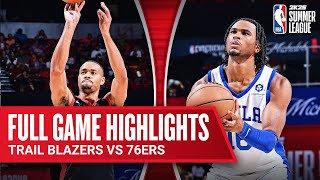 TRAIL BLAZERS vs 76ERS  NBA SUMMER LEAGUE  FULL GAME HIGHLIGHTS [upl. by Manoop]