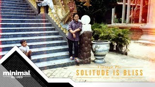 Solitude is Bliss  Vintage Pic Official Audio [upl. by Derfliw]