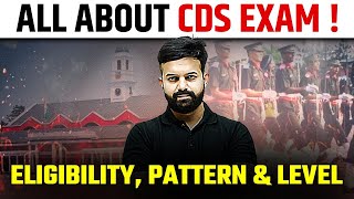 All About CDS Exam Detailed Information  💪🏻  Eligibility Pattern amp Level 🔥🔥 [upl. by Nesto14]