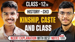 Kinship Caste and Class  Class 12 History NCERT Explanation Notes and Important Questions [upl. by Ellehcem348]