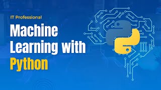 Machine Learning with Python [upl. by Enila]