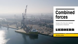 Combined forces – Tandem lift of the HLC 150000 offshore crane components  Liebherr [upl. by Anne]