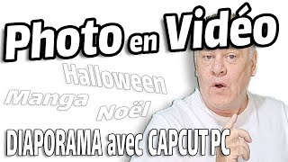 Photo en vidéo faire un diaporama avec capcut PC [upl. by Riocard]