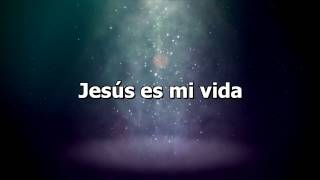 Jesús es mi vida  Himno [upl. by Janina]