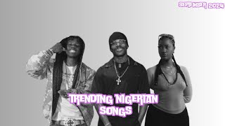 Top 20 Nigerian Songs Of September 2024 [upl. by Herman]