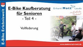 EBikes für Senioren  Kaufberatung Teil 4 Teil  Vollfederung  Erhard Mott Lauda [upl. by Ecnesse466]