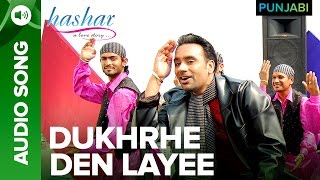 Dukhre Den Layee Song  Hashar Punjabi Movie  Babbu Mann [upl. by Nyrehtac]