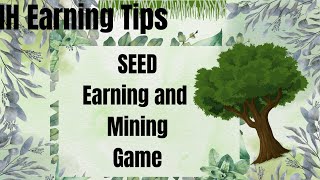 Seed earning and mining game and complete task [upl. by Kerred]