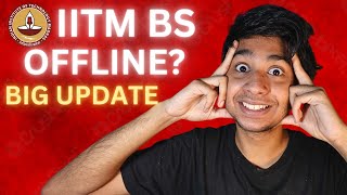 IS IITM BS Going OFFLINE [upl. by Oisinoid689]