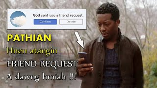 PATHIAN hnen atangin FRIEND REQUEST a dawng nawlh mai  Mizo movie recap  God friended me [upl. by Galatea]