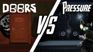 Doors VS Pressure which is better [upl. by Retnuh78]