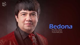 Ruslani Raxmon  Bedona  Руслани Рахмон  Бедона music version [upl. by Asaert110]