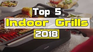 Top 5  Best Indoor Grills 2018 [upl. by Dunseath]