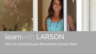 Howto Install LARSON Escape Retractable Screen Door [upl. by Eggleston]