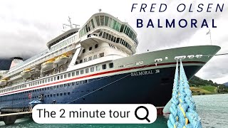 Fred Olsen BALMORAL  2 minute tour [upl. by Evad]