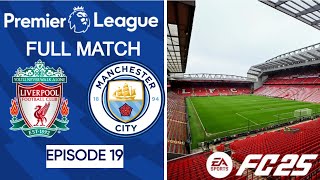 Man City H  FC 25 Liverpool Career Mode  S1E19 [upl. by Kaila]