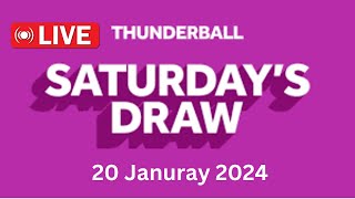 Thunderball draw live results tonight Saturday 20 Jan 2024  thunderball live tonight draw [upl. by Sucramat]