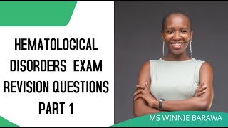 Part 1 HEMATOLOGICAL DISORDERS EXAM QUESTIONS MCQs SAQs LAQs [upl. by Akina]