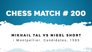 Mikhail Tal vs Nigel Short • Montpellier Candidates 1985 [upl. by Eyanaj]